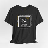 14 Si Silicon Affirmation T-Shirt