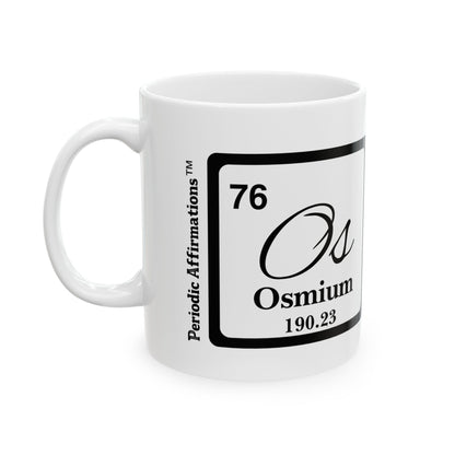 Periodic Affirmations™ 76 Os Osmium