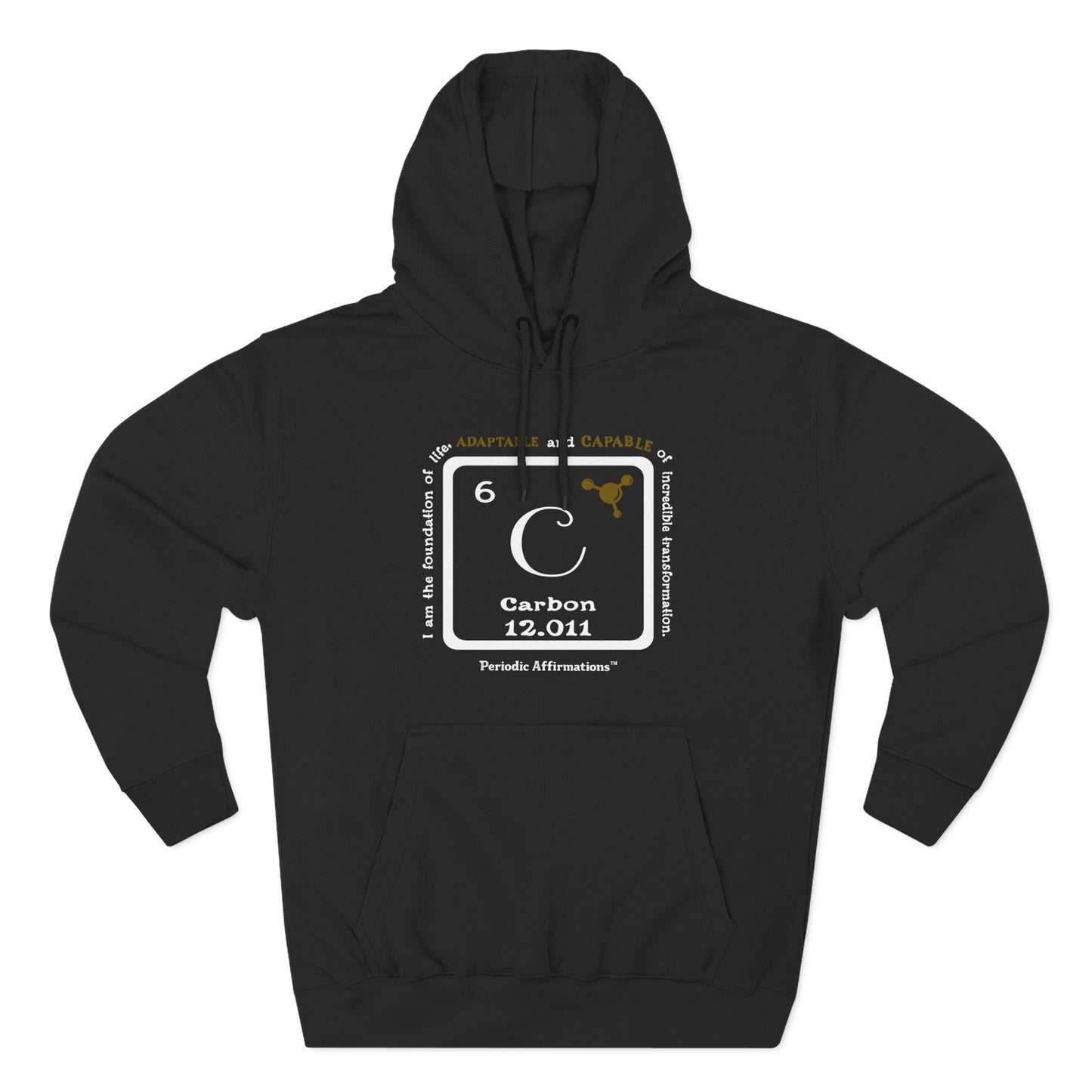 Periodic Affirmations™ Hoodie Element 6 C Carbon