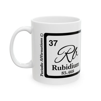 Periodic Affirmations© 37 Rb Rubidium