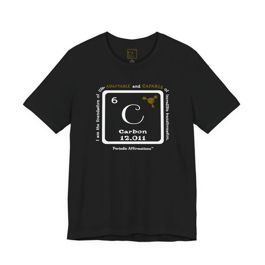 6 C Carbon Affirmation T-Shirt