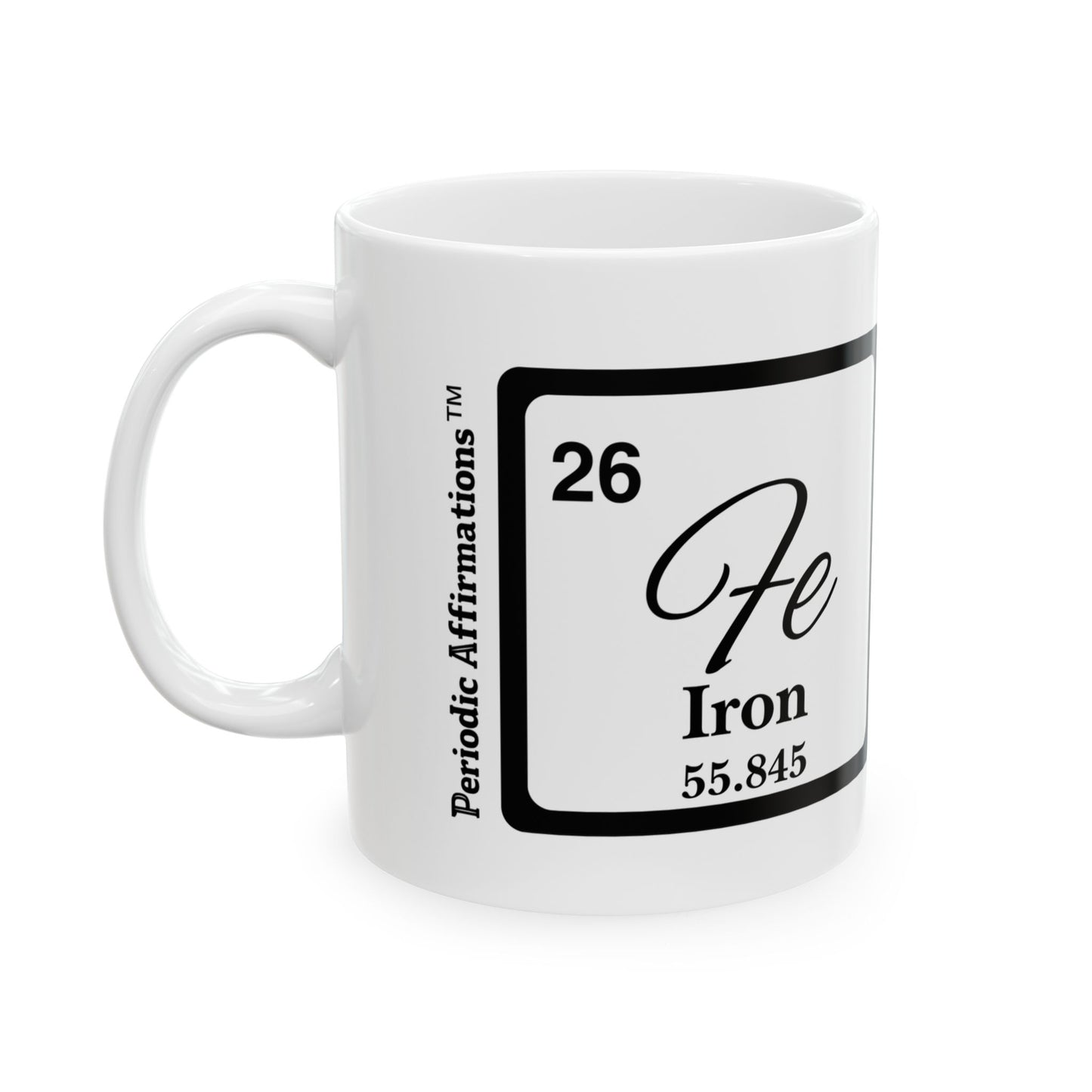 Periodic Affirmations™ 26 Fe Iron