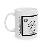 26 Fe Iron Affirmation Mug