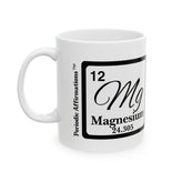 12 Mg Magnesium Affirmation Mug