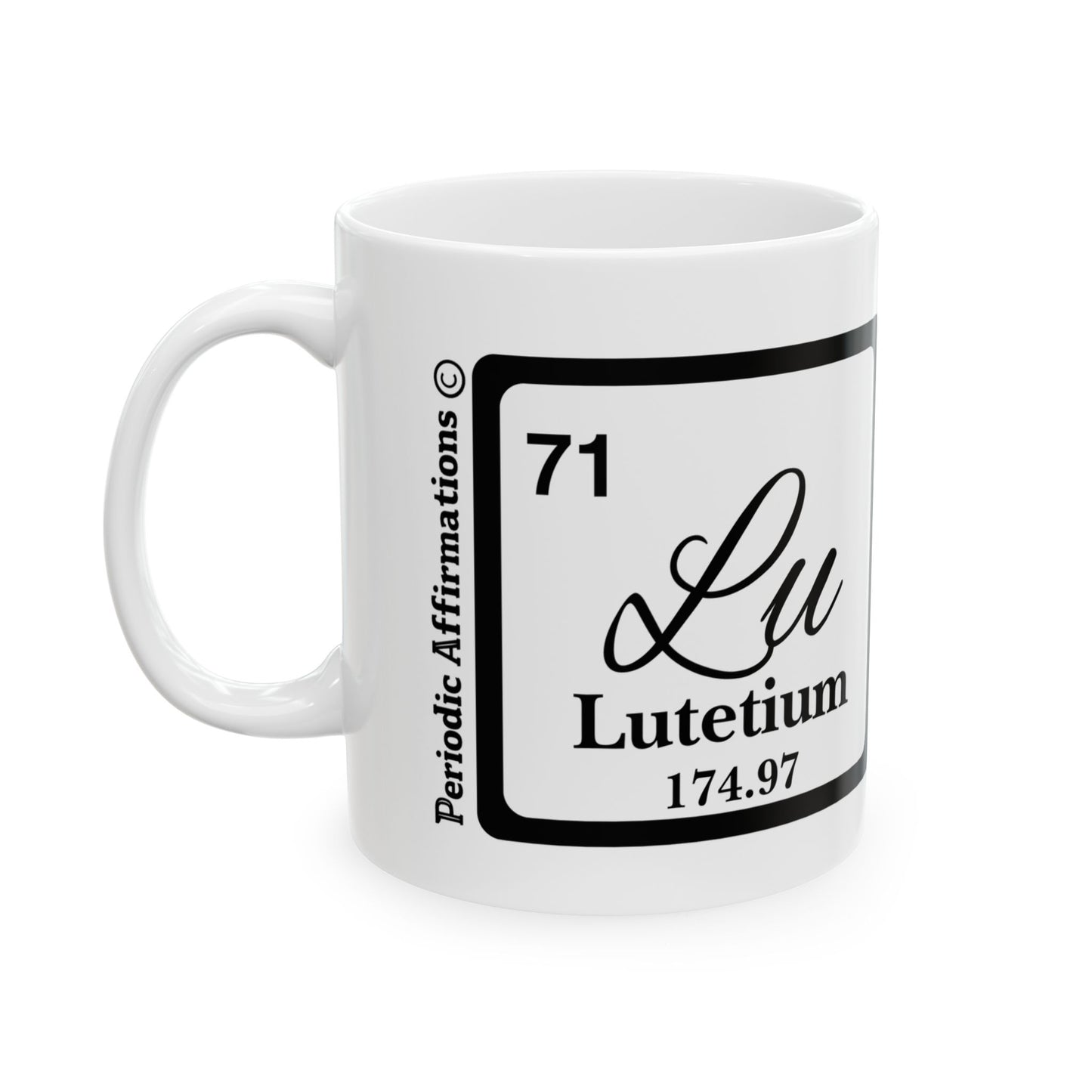Periodic Affirmations© 71 Lu Lutetium