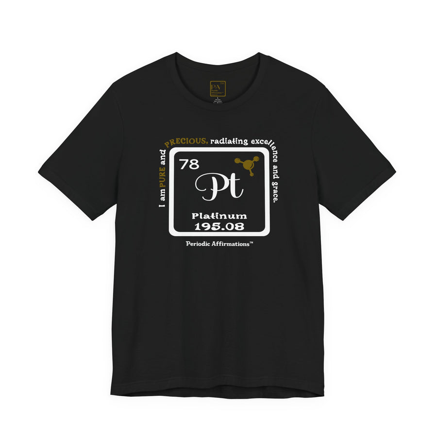 78 Pt Platinum Affirmation T-Shirt