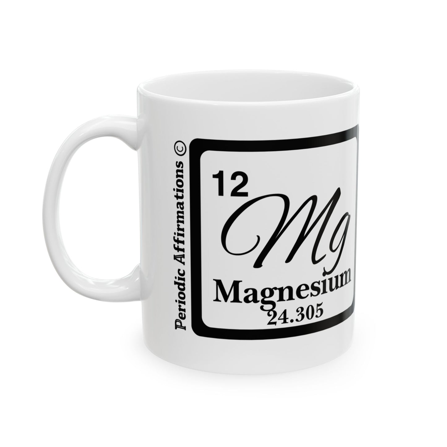 Periodic Affirmations© 12 Mg Magnesium