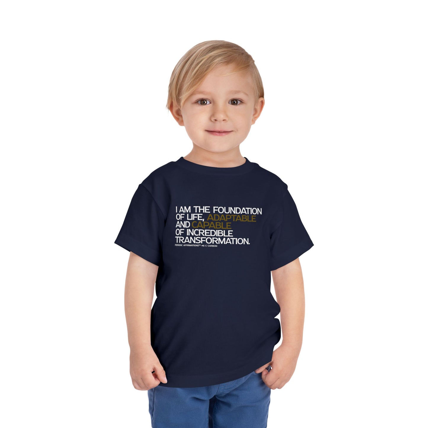 Periodic Affirmations™ Toddler T-Shirt (V2) Element 6 C Carbon
