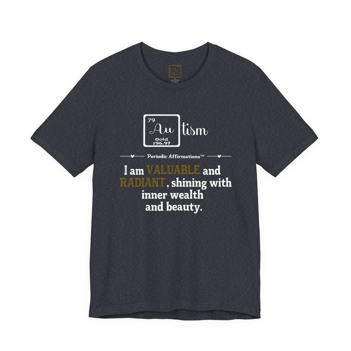 79 Au Gold Affirmation Autism Awareness T-Shirt