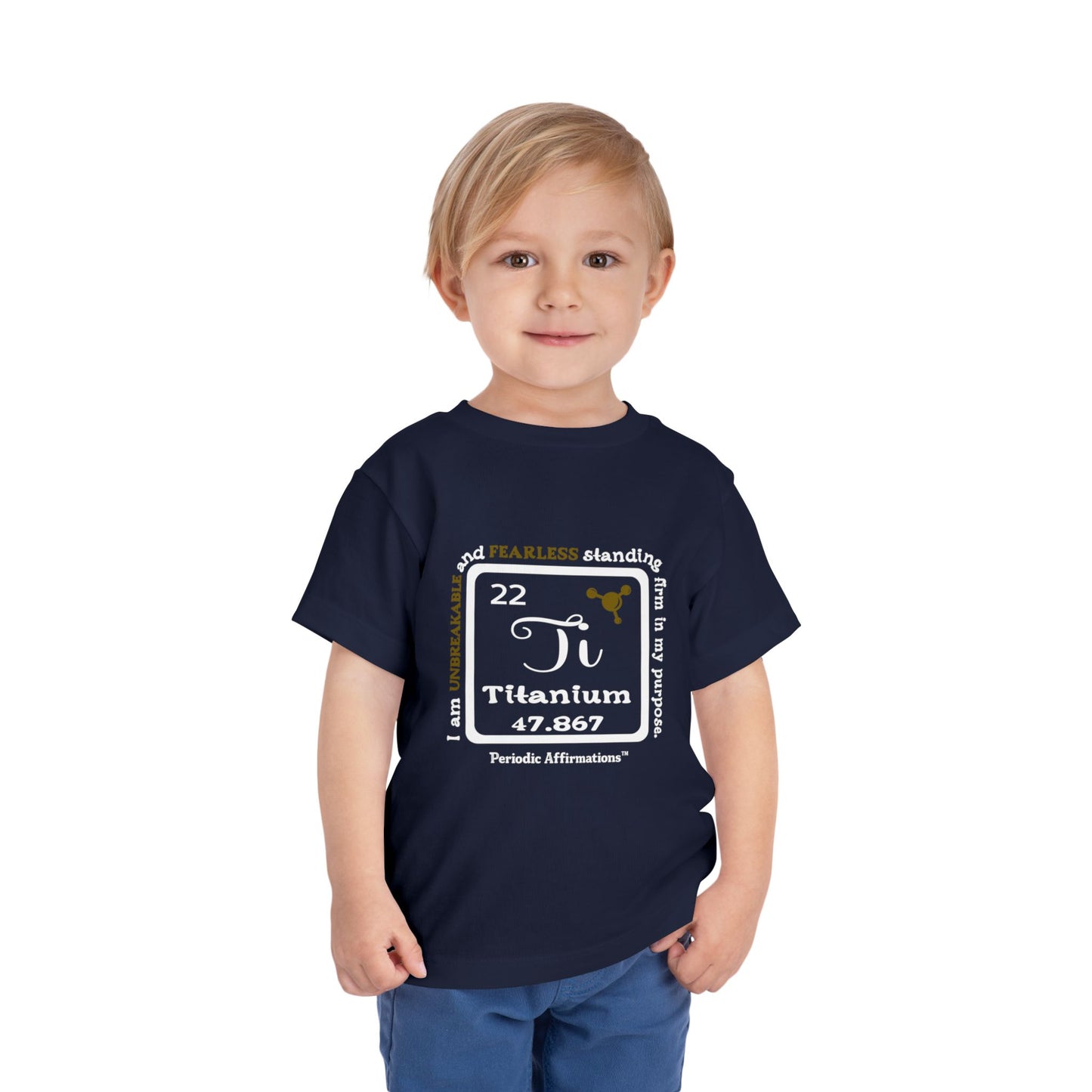 Periodic Affirmations™ Toddler T-Shirt Element 22 Ti Titanium