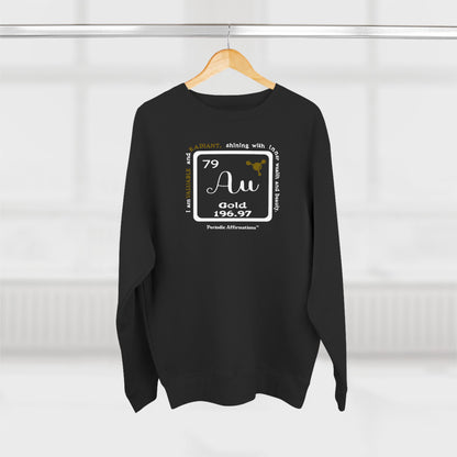 Periodic Affirmations™ Sweatshirt Element 79 Au Gold