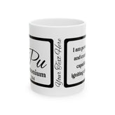 94 Pu Plutonium Affirmation Mug