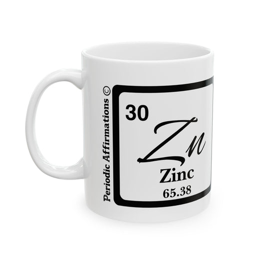 Periodic Affirmations© 30 Zn Zinc