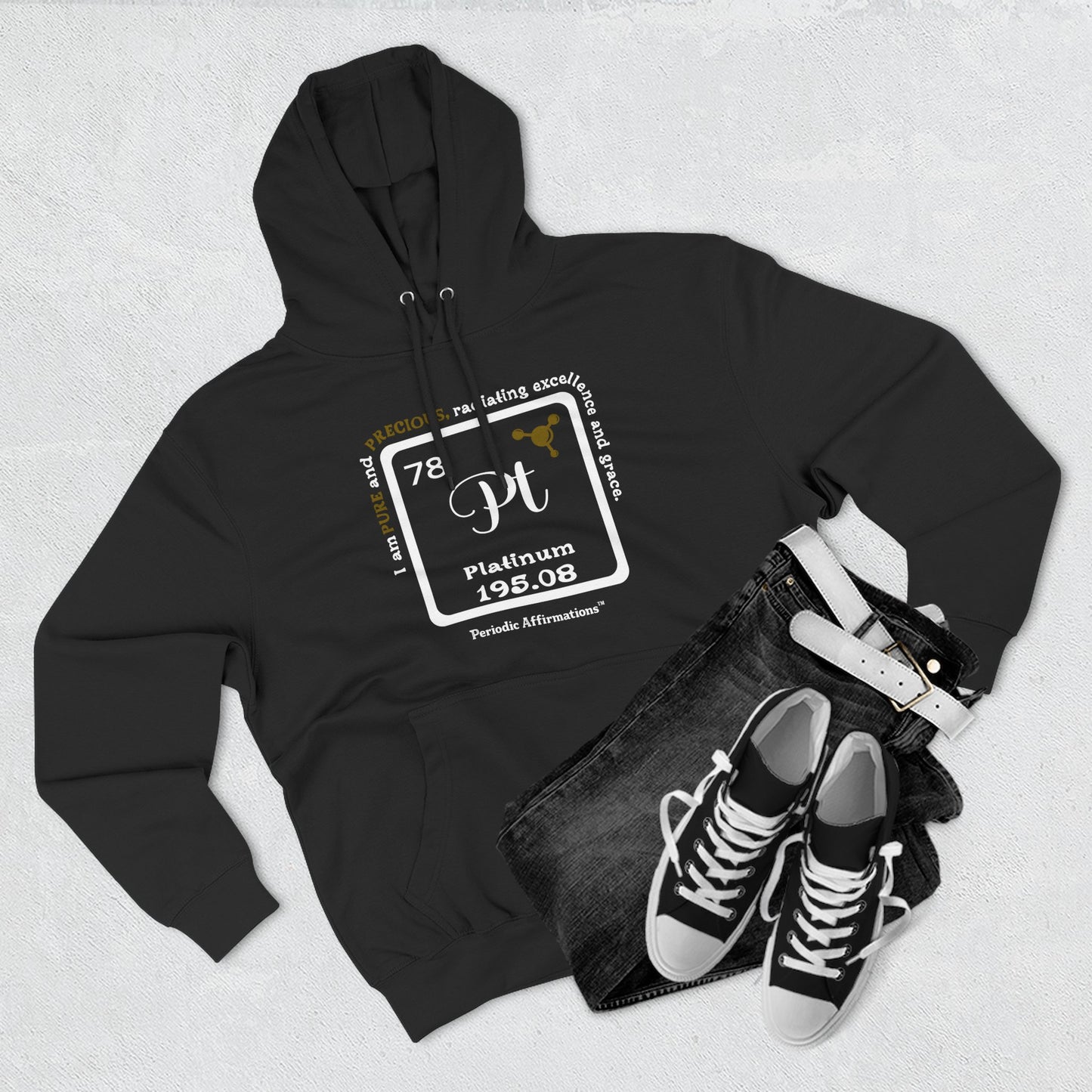 Periodic Affirmations™ Hoodie Element 78 Pt Platinum