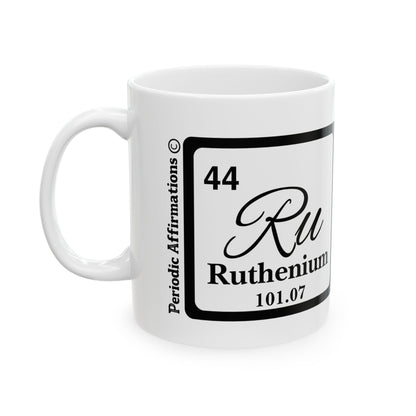 Periodic Affirmations© 44 Ru Ruthenium
