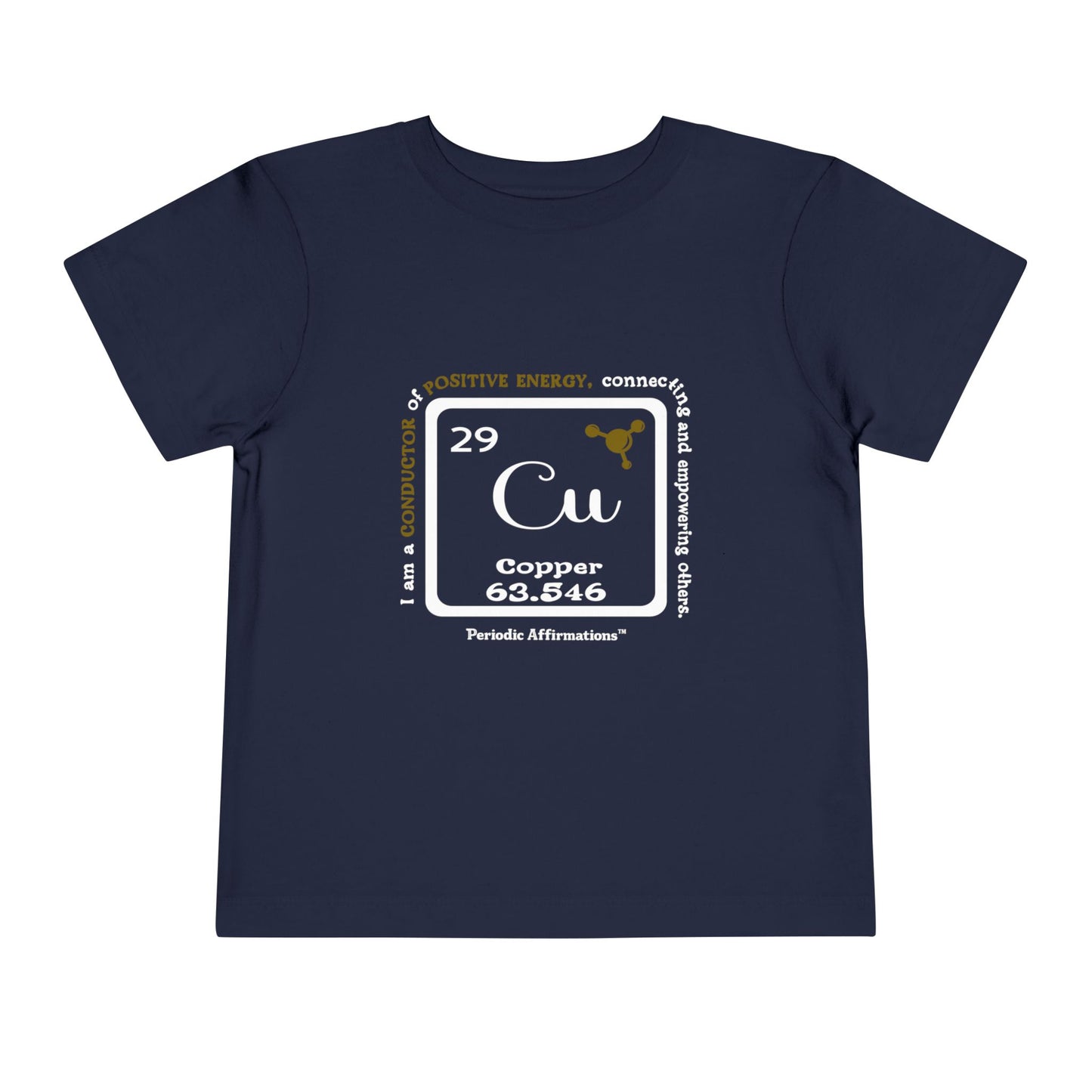 Periodic Affirmations™ Toddler T-Shirt Element 29 Cu Copper