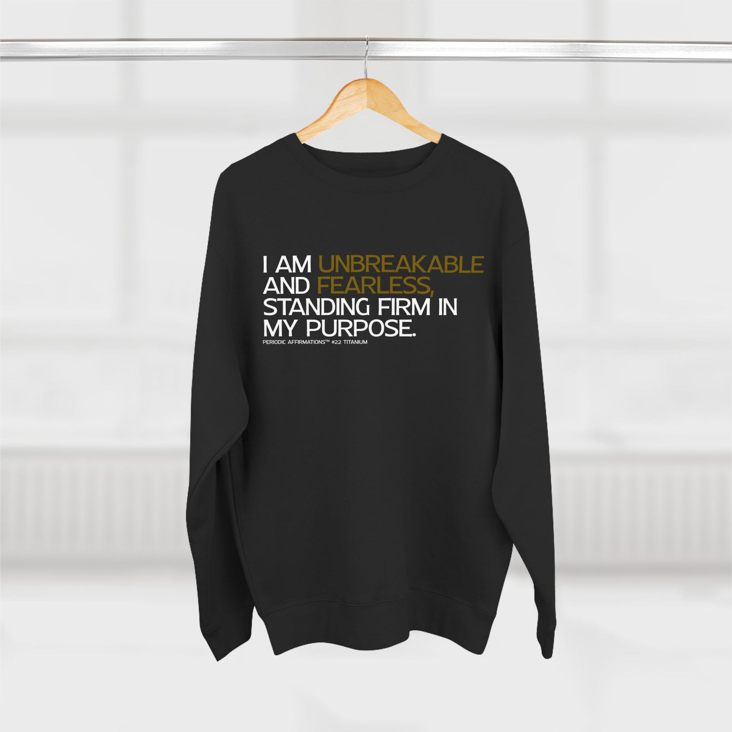 Periodic Affirmations™ Sweatshirt (v2) Element 22 Ti Titanium
