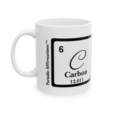 6 C Carbon Affirmation Mug