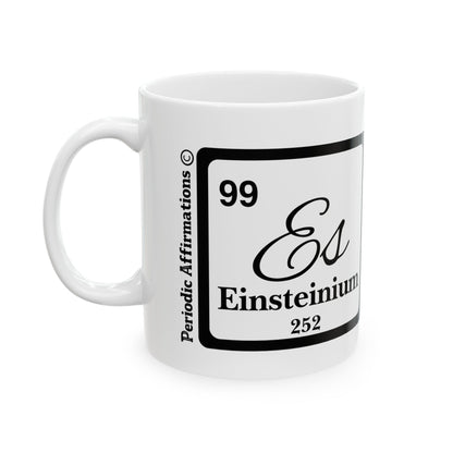 Periodic Affirmations© 99 Es Einsteinium
