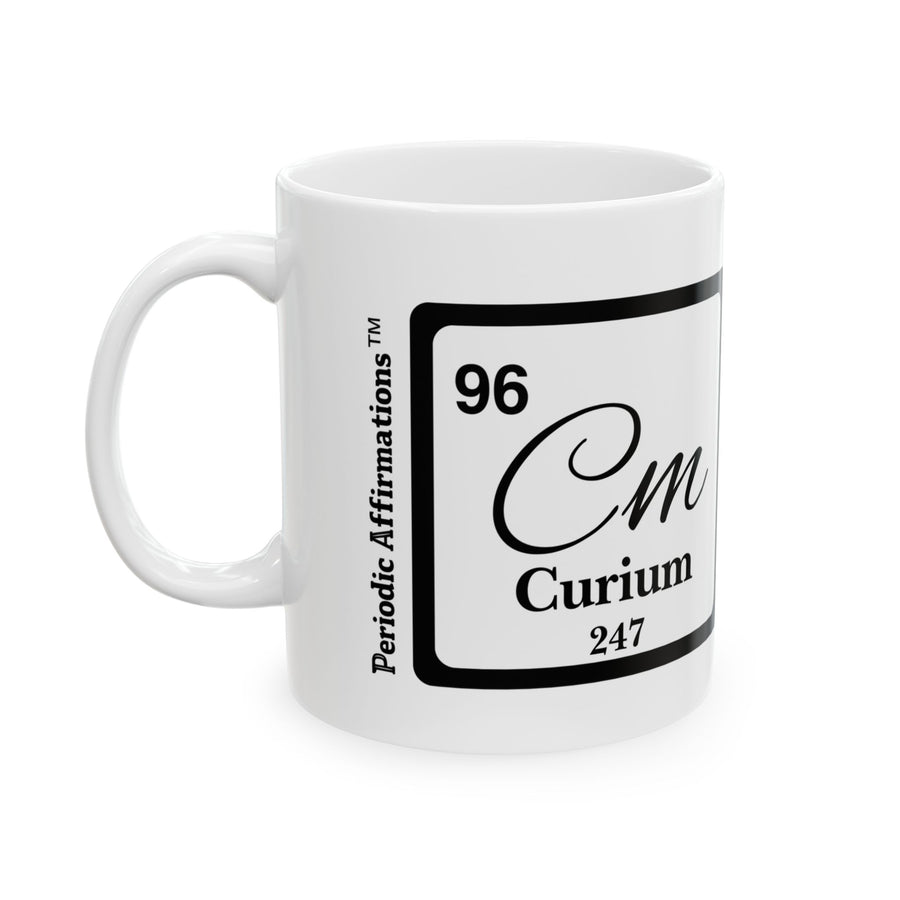 96 Cm Curium Affirmation Mug