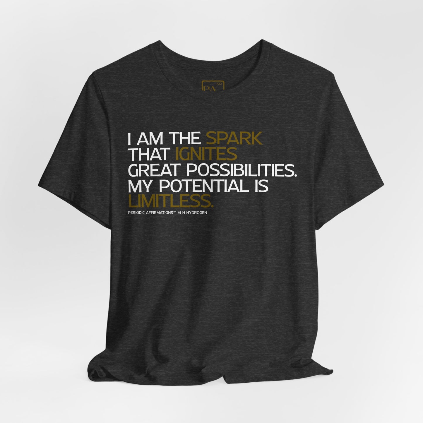 Periodic Affirmations™ T-Shirt (V2) Element 1 H Hydrogen