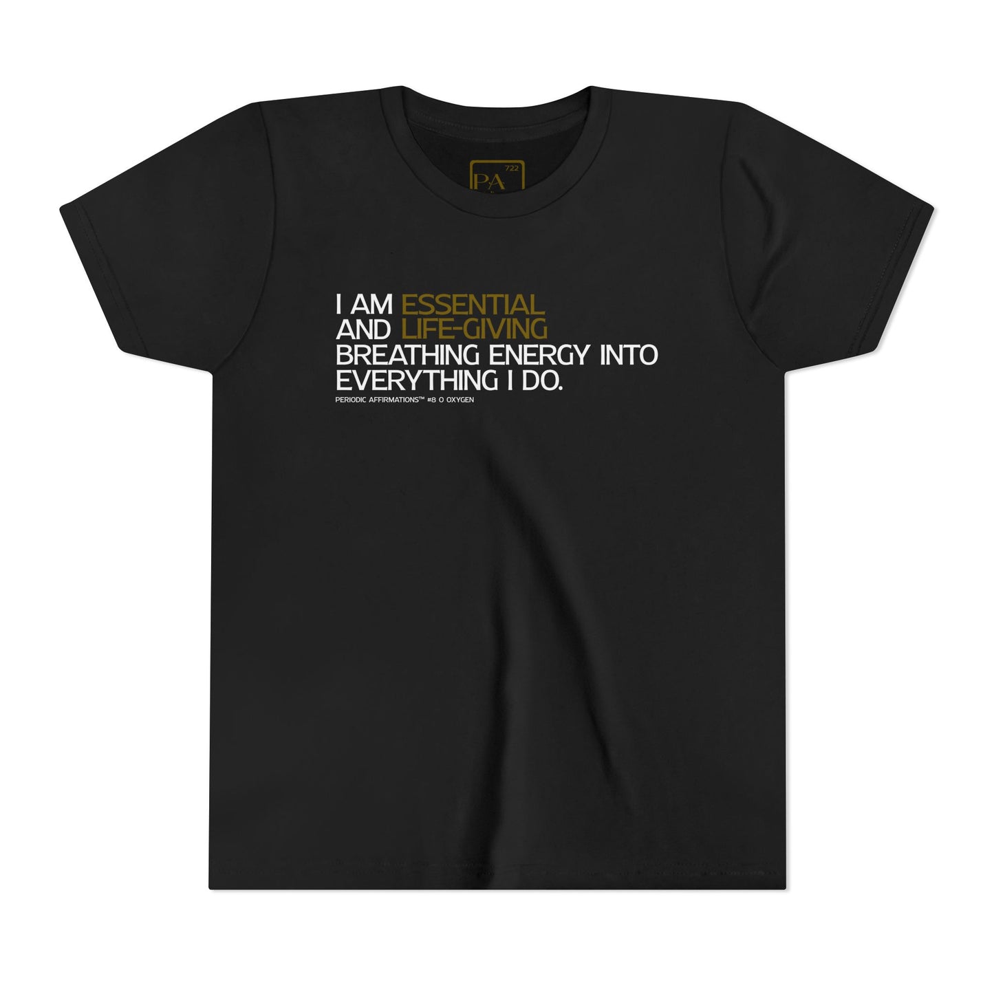 Periodic Affirmations™ Youth T-Shirt (V2) Element 8 O Oxygen