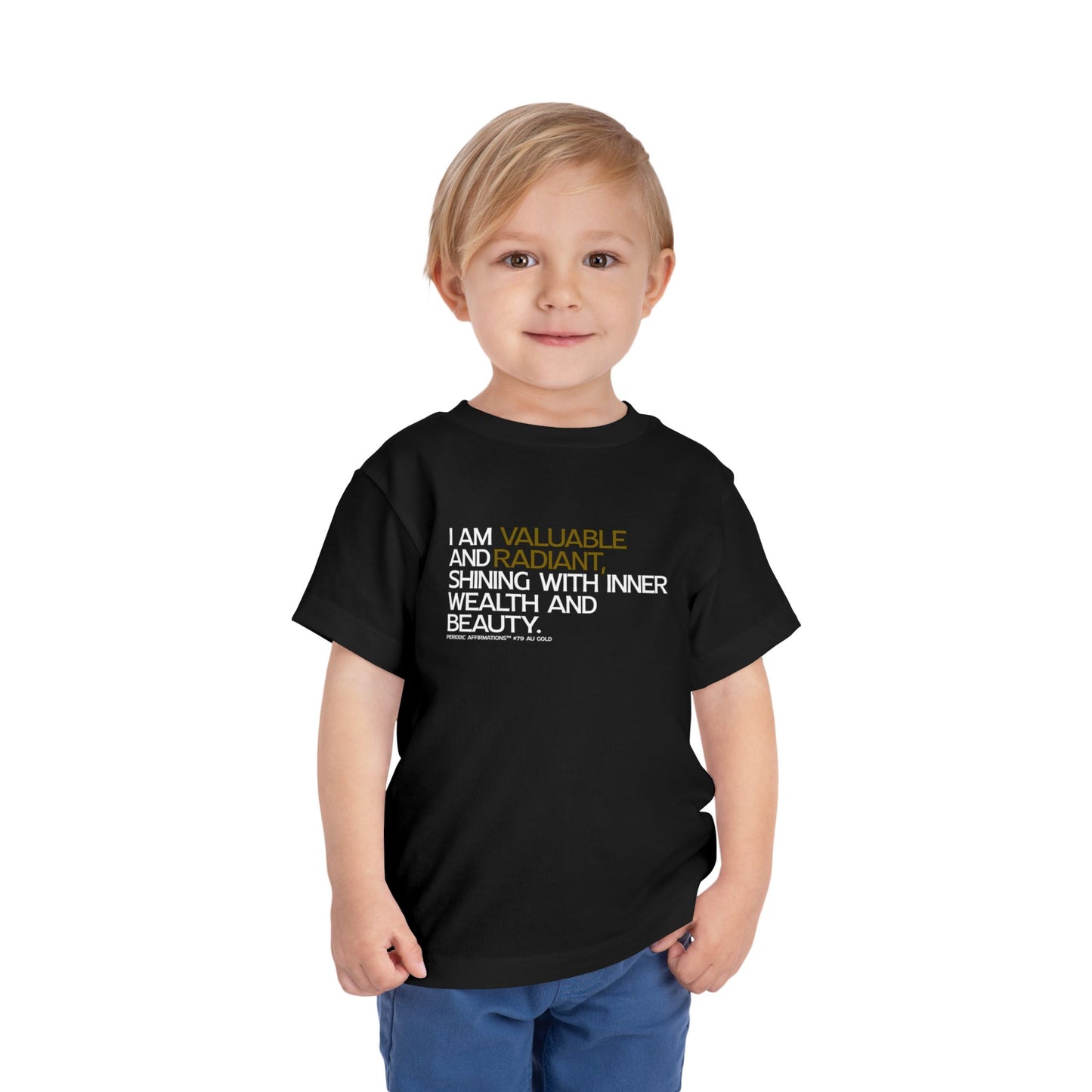 Periodic Affirmations™ Toddler T-Shirt (V2) Element 79 Au Gold