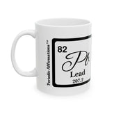 82 Pb Lead Affirmation Mug