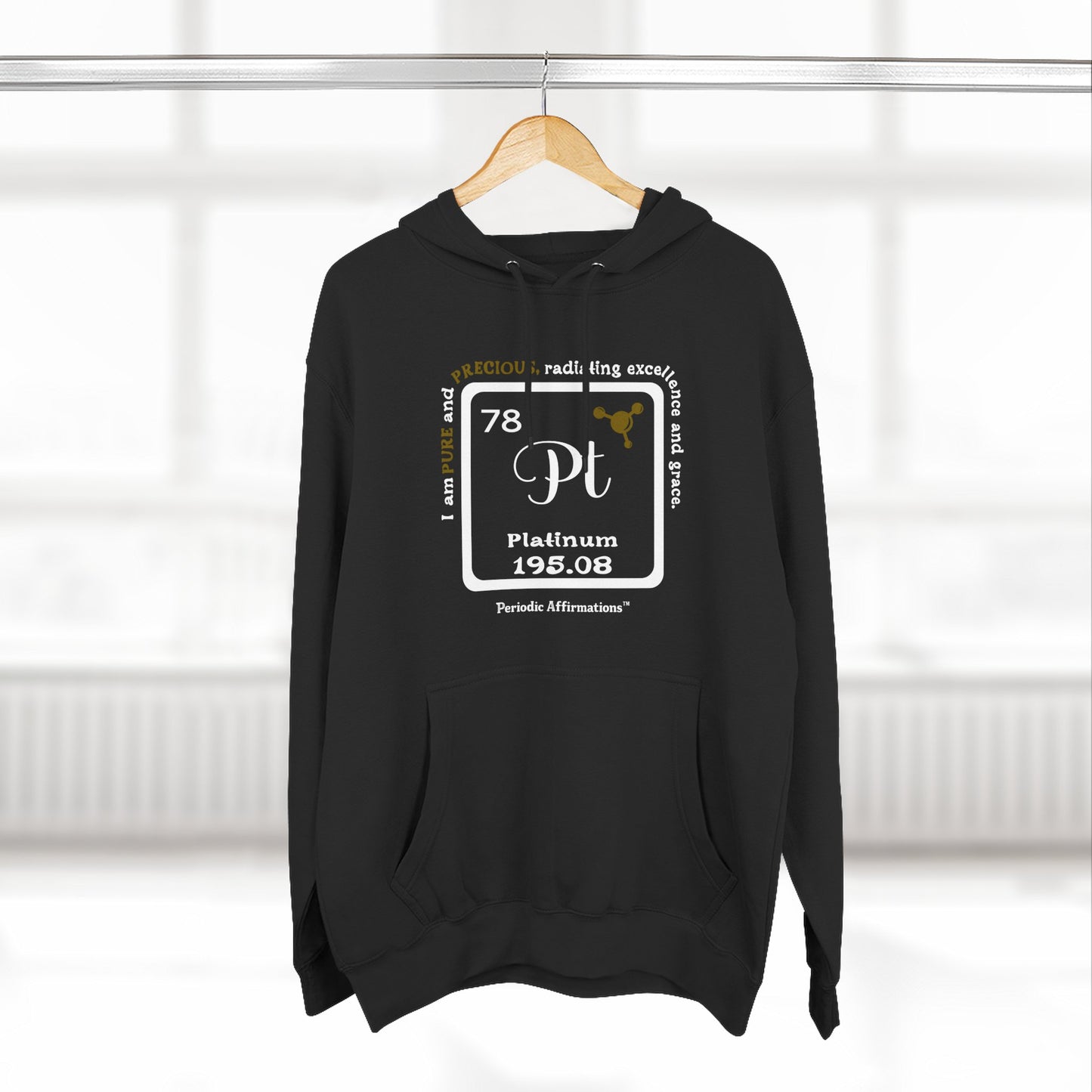 Periodic Affirmations™ Hoodie Element 78 Pt Platinum