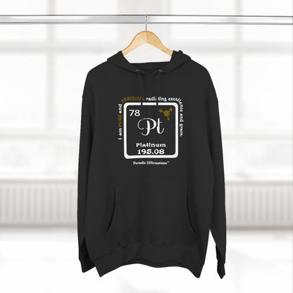 Periodic Affirmations™ Hoodie Element 78 Pt Platinum